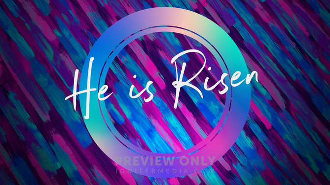 Easter Colorbrush He Is Risen Title Graphics Life Scribe Media