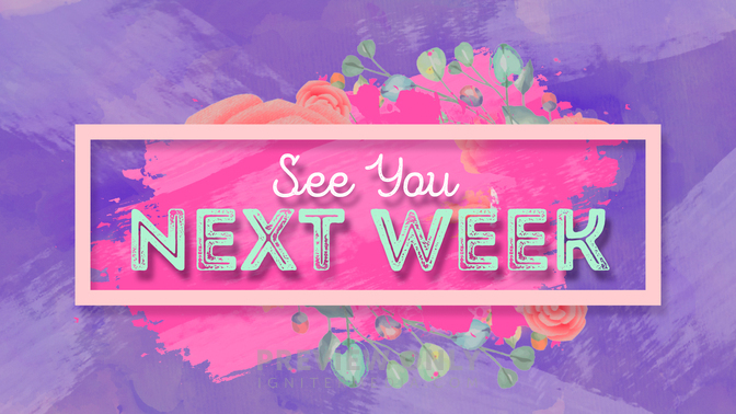 Honoring Moms See You Next Week Title Graphics Church Visuals