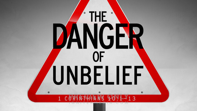 the-danger-of-unbelief-title-graphics-igniter-media