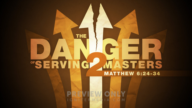 the-danger-of-serving-2-masters-title-graphics-igniter-media