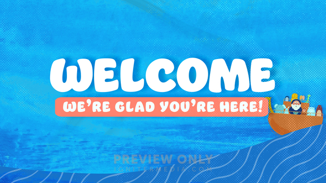 Noah and the Ark - Welcome - Title Graphics | Church Visuals