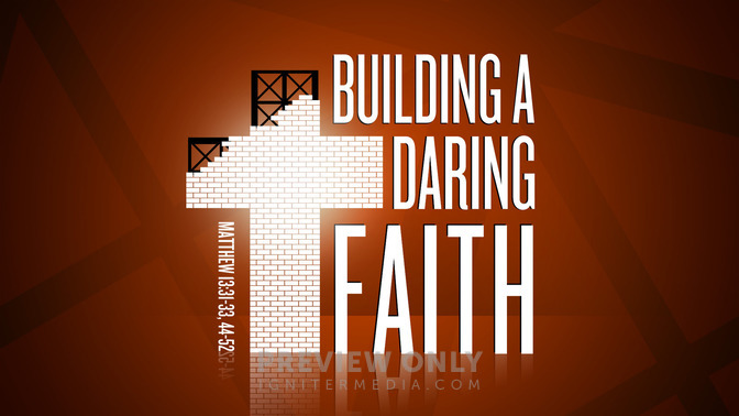 Building A Daring Faith - Title Graphics | Igniter Media