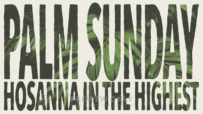 Hosanna - Palm Sunday - Title Graphics | Timber and Pearl