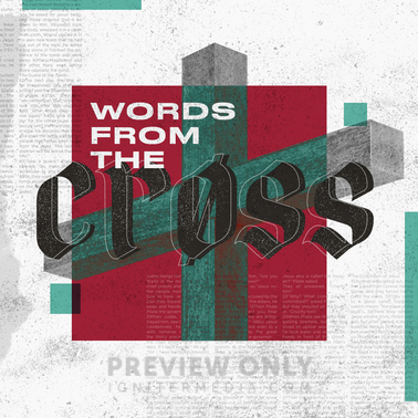 Words From The Cross - Social Media Graphics | Church Visuals