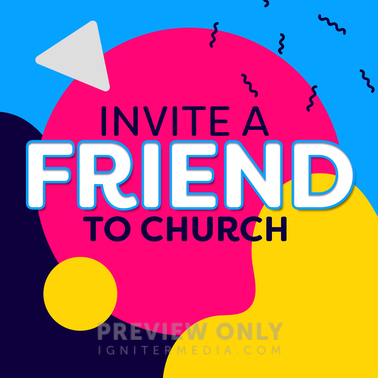 Invite A Friend To Church - Social Media Graphics | Church Visuals