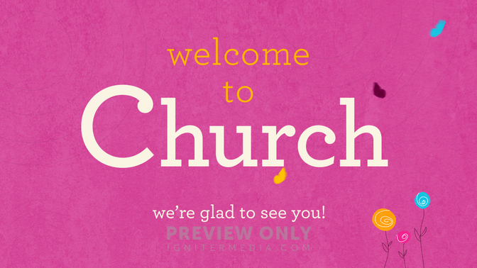 Butterflies - Welcome To Church - Title Graphics | Igniter Media