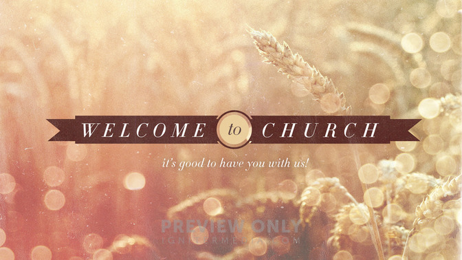 Wheat Field - Welcome To Church - Title Graphics | Igniter Media