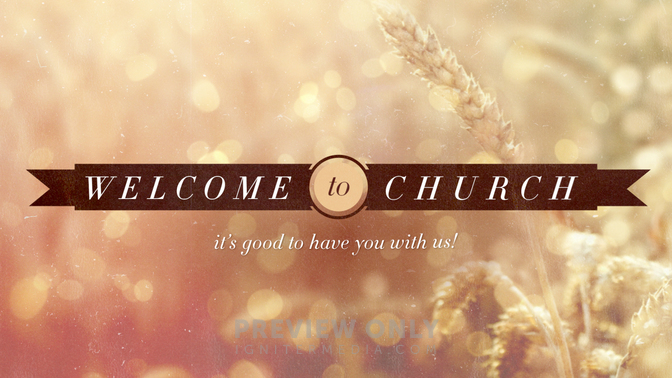 Wheat Field - Welcome To Church - Title Graphics | Igniter Media
