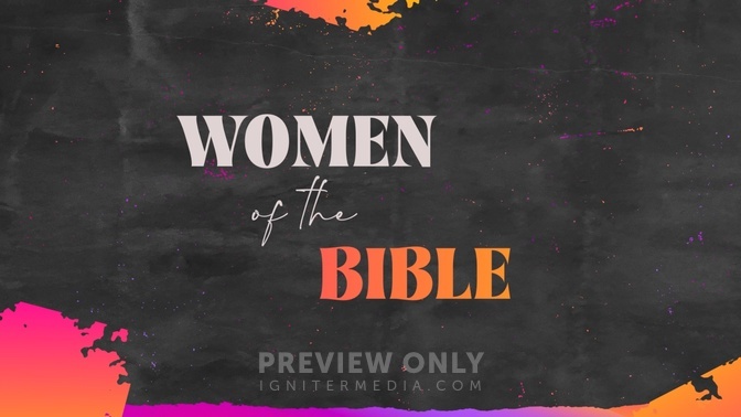 Strong Women of the Bible - Mini Movies | Church Visuals