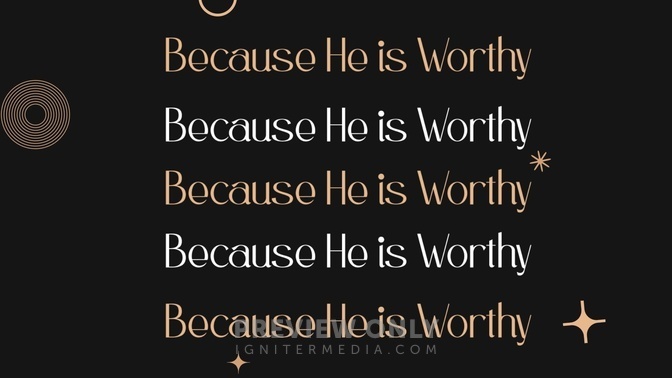 Because He Is Worthy - Mini Movies | Church Visuals