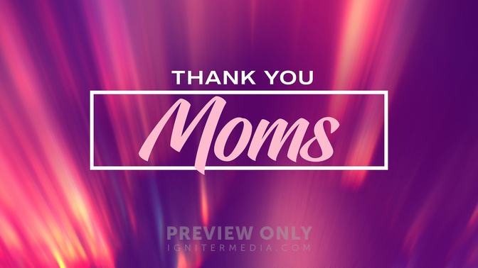 Luminous - Thank You Moms - Title Graphics | Life Scribe Media