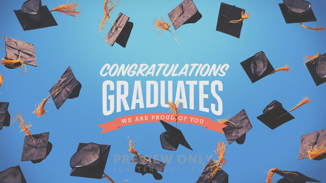 Congratulations Graduates - Title Graphics | Igniter Media