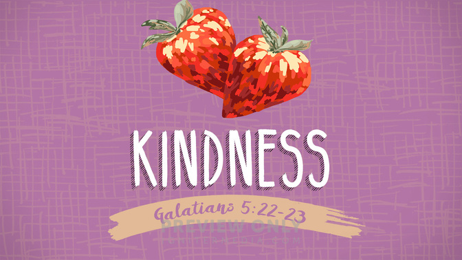 Fruit of the Spirit - Kindness - Title Graphics | Igniter Media