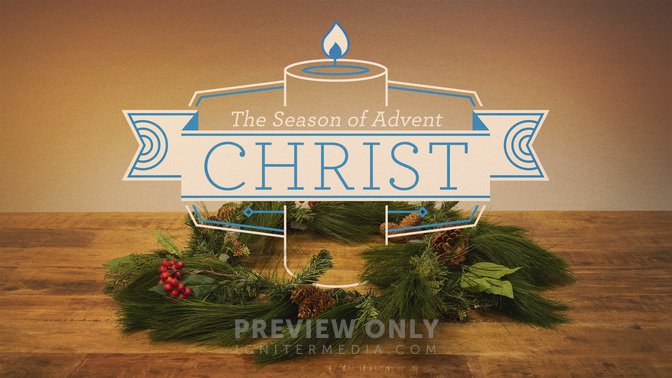 Advent Service - Christ - Title Graphics | Igniter Media