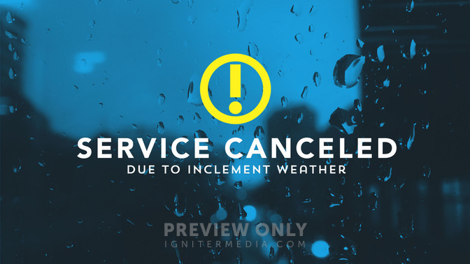 Service Canceled- Rain - Title Graphics | Ministry Pass