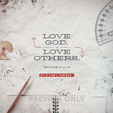 Love God. Love Others. - Social Media Graphics | Pixel Preacher