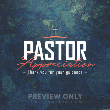 Pastor Appreciation - Social Media Graphics | Igniter Media