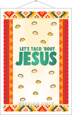 Let's Taco 'Bout Jesus - Print-Ready Posters | Worship Together Kids