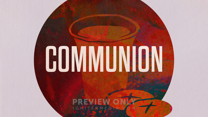 Communion - Title Graphics | Igniter Media