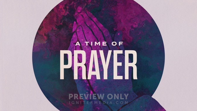 A Time of Prayer - Title Graphics | Igniter Media