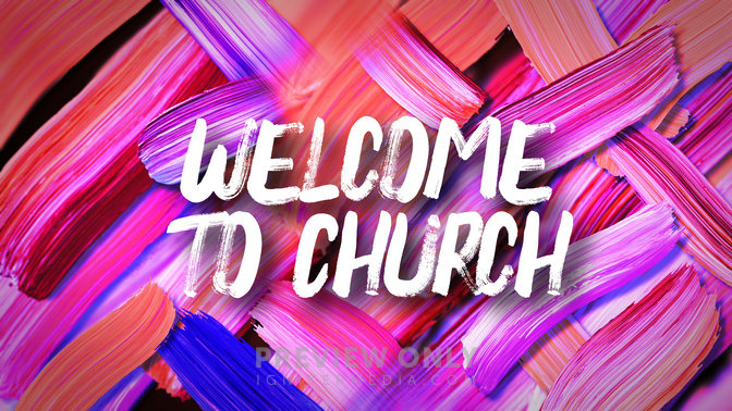 Paint - Welcome To Church - Title Graphics | ProContent