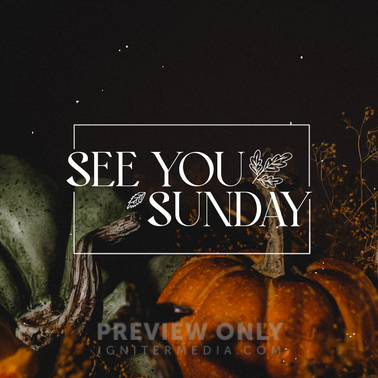 Fall - See You Sunday - Social Media Graphics | Igniter Media