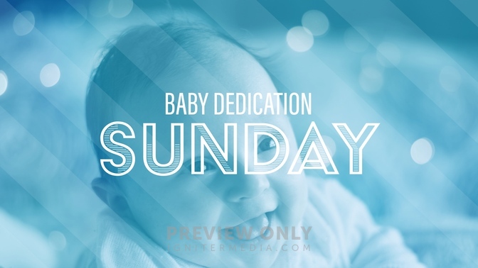 Baby Dedication - Baby Dedication Sunday - Title Graphics | Church Visuals