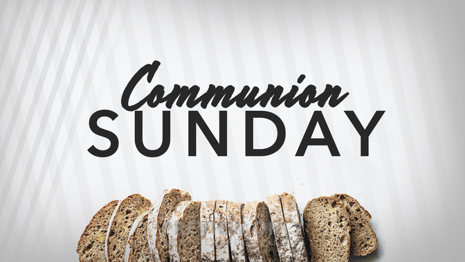 Communion - Communion Sunday - Title Graphics | Church Visuals