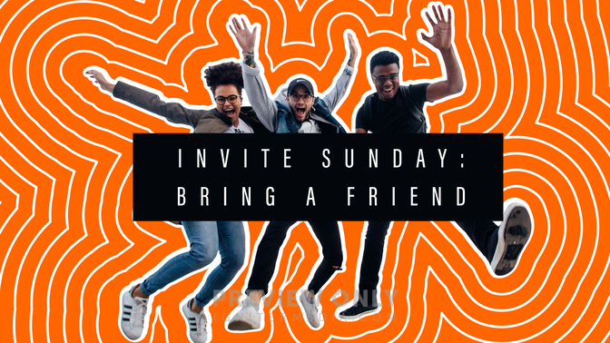 Invite A Friend - Invite Sunday - Title Graphics 