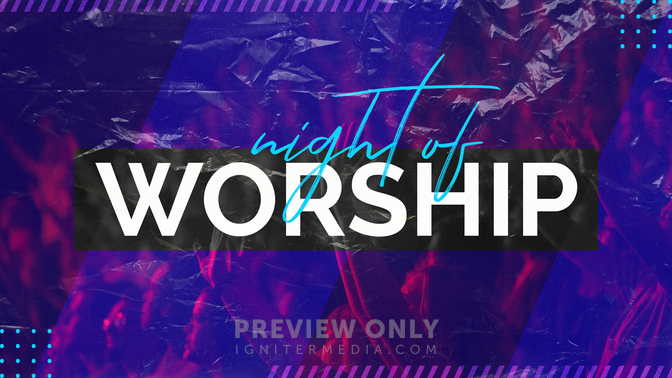 Night of Worship - Title Graphics | Church Visuals