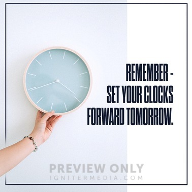 Remember - Set Your Clocks Forward Tomorrow - Social Media Graphics ...