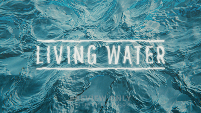 Living Water Sermon Bumpers Pixel Preacher