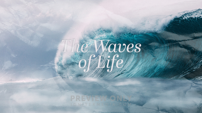 The Waves Of Life - Title Graphics | ProContent