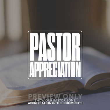 Pastor Appreciation - Social Media Graphics 